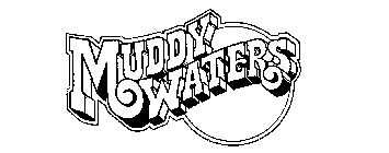 MUDDY WATERS