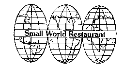 SMALL WORLD RESTAURANT