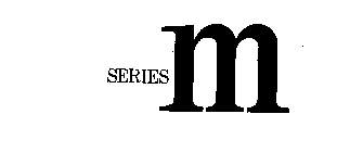 SERIES M