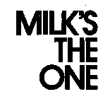 MILK'S THE ONE