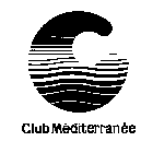 CLUB MEDITERRANEE