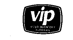 VIP VIDEO INVENTORY PROGRAM