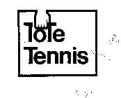 TOTE TENNIS