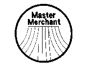 MASTER MERCHANT