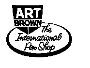 ART BROWN-THE INTERNATIONAL PEN SHOP