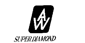 AW SUPER DIAMOND