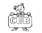 THE NEW CUB