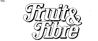 FRUIT & FIBRE
