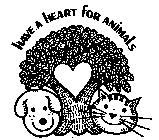 HAVE A HEART FOR ANIMALS