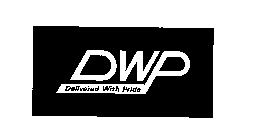 DWP DELIVERED WITH PRIDE