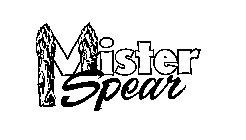 MISTER SPEAR