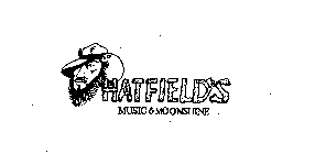 HATFIELD'S MUSIC & MOONSHINE