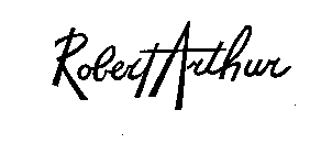 ROBERT ARTHUR