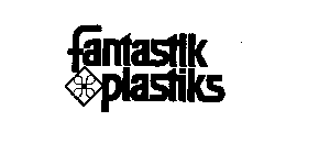 FANTASTIK PLASTIKS
