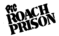 PIC ROACH PRISON