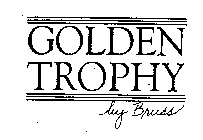 GOLDEN TROPHY BY BRUSS