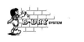 B-DRY SYSTEM