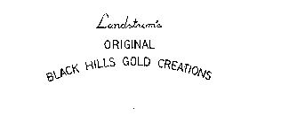 LANDSTROM'S ORIGINAL BLACK HILLS GOLD CREATIONS