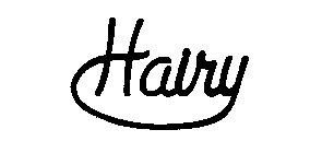 HAIRY