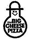 THE BIG CHEESE PIZZA