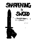 SHARPENING THE SWORD