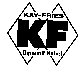 KF KAY-FRIES DYNAMITE NOBEL 