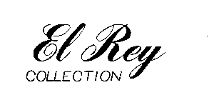 EL REY COLLECTION