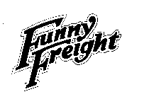 FUNNY FREIGHT