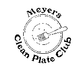 MEYERS CLEAN PLATE CLUB