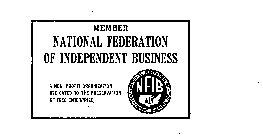 MEMBER NATIONAL FEDERATION OF INDEPENDENT BUSINESS A NON-PROFIT ORGANIZATION DEDICATED TO THE PRESERVATION OF FREE ENTERPRISE
