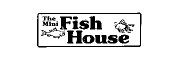 THE MINI FISH HOUSE