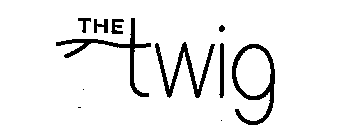 THE TWIG