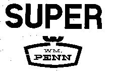 SUPER WM. PENN