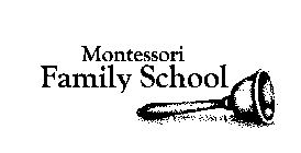 MONTESSORI FAMILY SCHOOL