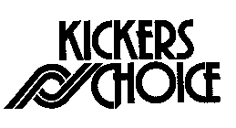 KICKERS CHOICE