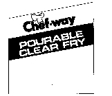 CHEF-WAY POURABLE CLEAR FRY