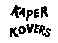 KAPER KOVERS