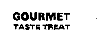 GOURMET TASTE TREAT