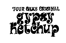 FOUR OAKS ORIGINAL GYPSY KETCHUP