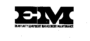 EM HEAVY DUTY EQUIPMENT MANAGEMENT/MAINTENANCE