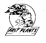 FAST PLANTS