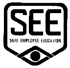 SEE-SAFE EMPLOYEE EDUCATION