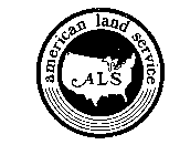 AMERICAN LAND SERVICE ALS