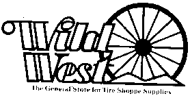 WILD WEST THE GENERAL STORE FOR TIRE SUPPLIES