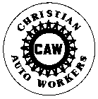 CAW CHRISTIAN AUTO WORKERS