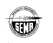 SEMA SPECIALTY EQUIPMENT MANUFACTURERS ASSOCIATION