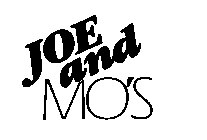 JOE AND MO'S