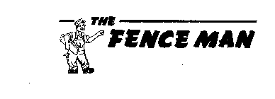 THE FENCE MAN