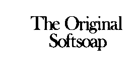 THE ORIGINAL SOFTSOAP
