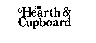 THE HEARTH & CUPBOARD